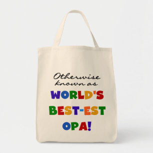 Otherwise Known as Best Opa T-shirts and Gifts Tote Bag