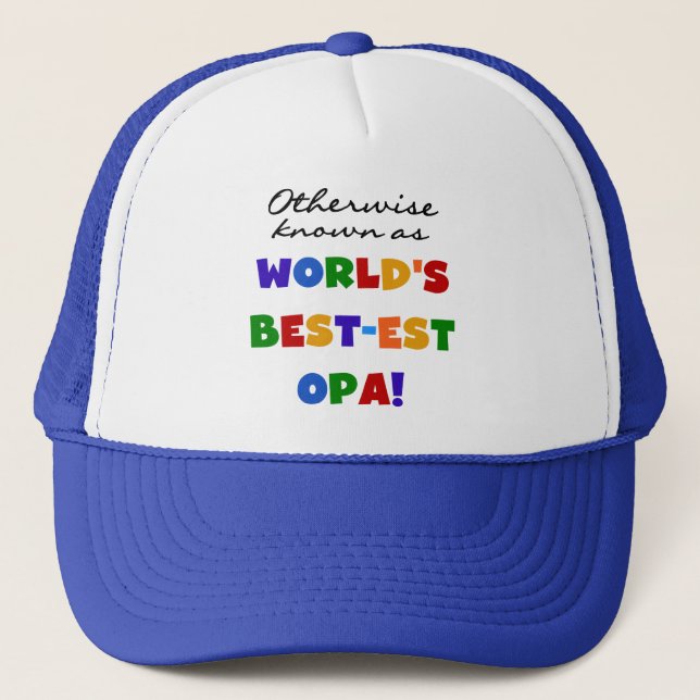 Otherwise Known as Best Opa T-shirts and Gifts Trucker Hat (Front)