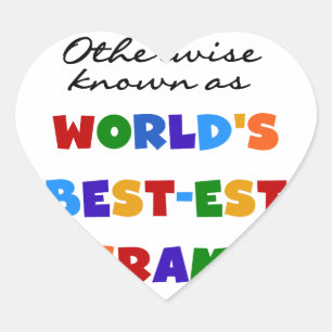 Otherwise Known as World's Best-est Gram Gifts Heart Sticker