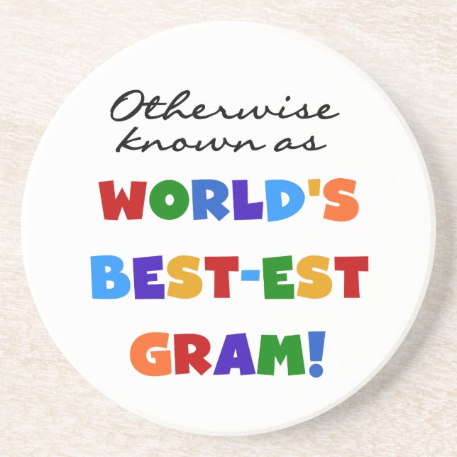 Otherwise Known as World's Best-est Gram Gifts Sandstone Coaster (Front)