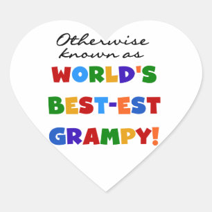 Otherwise Known as World's Best-est Grampy Gifts Heart Sticker