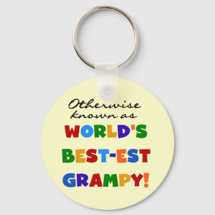 Otherwise Known as World's Best-est Grampy Gifts Keychain