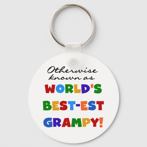 Otherwise Known as Worlds Best_est Grampy Gifts Keychain