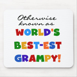 Otherwise Known as World's Best-est Grampy Gifts Mouse Pad