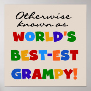 Otherwise Known as World's Best-est Grampy Gifts Poster