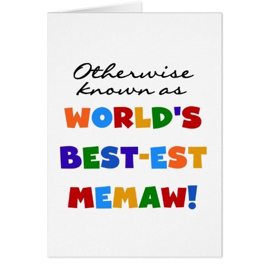 Otherwise known as World's Best-est Memaw (Front)