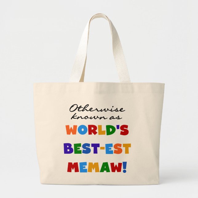 Otherwise known as World's Best-est Memaw Large Tote Bag (Front)