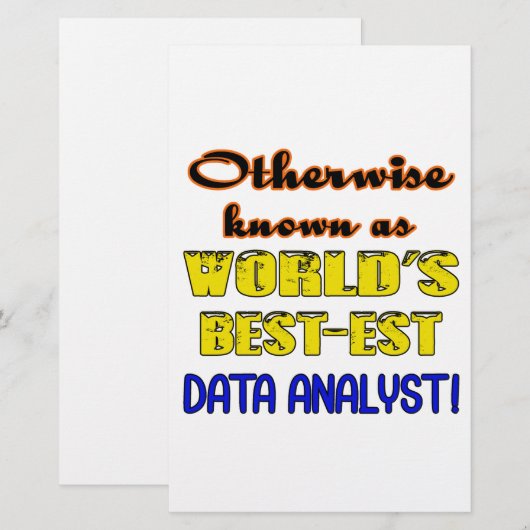 Otherwise known as world's bestest Data analyst (Front/Back)