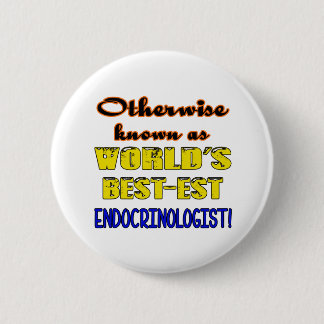 Otherwise known as world's bestest Endocrinologist Pinback Button