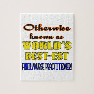 Otherwise known as world's bestest Family Nurse Pr Jigsaw Puzzle