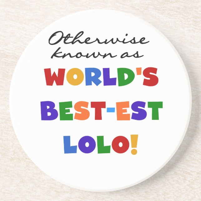 Otherwise Known Best-est Lolo T-shirts and Gifts Drink Coaster (Front)