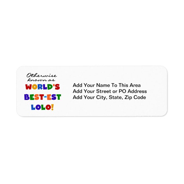 Otherwise Known Best-est Lolo T-shirts and Gifts Label (Front)