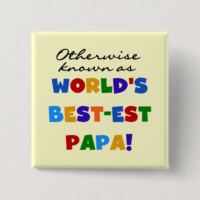 Otherwise Known Best-est Papa Tshirts and Gifts Button (Front)