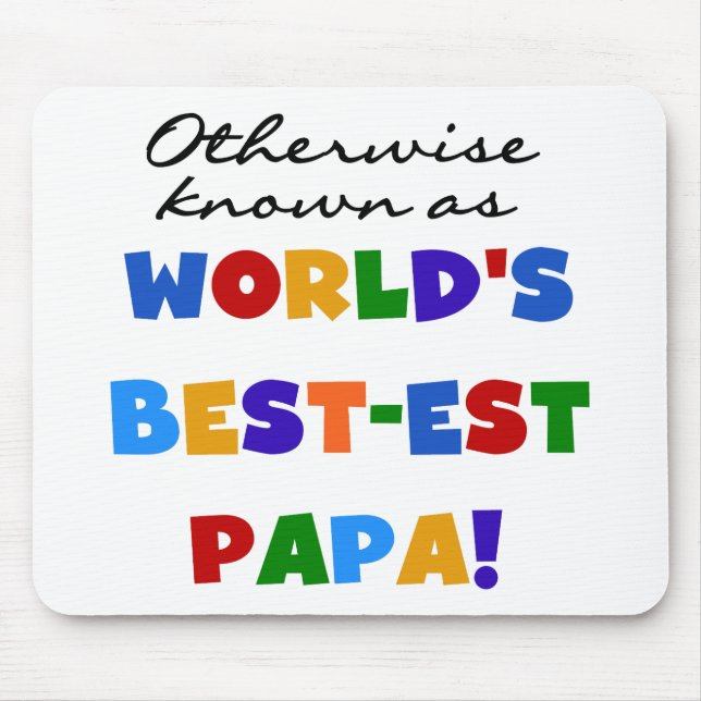 Otherwise Known Best-est Papa Tshirts and Gifts Mouse Pad (Front)