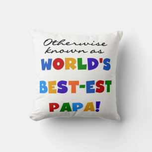 Otherwise Known Best-est Papa Tshirts and Gifts Throw Pillow