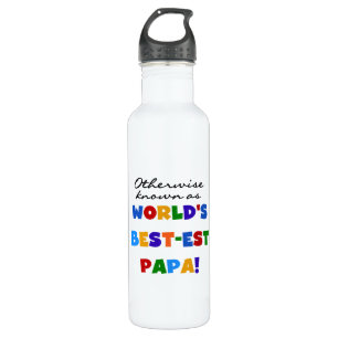 Otherwise Known Best-est Papa Tshirts and Water Bottle