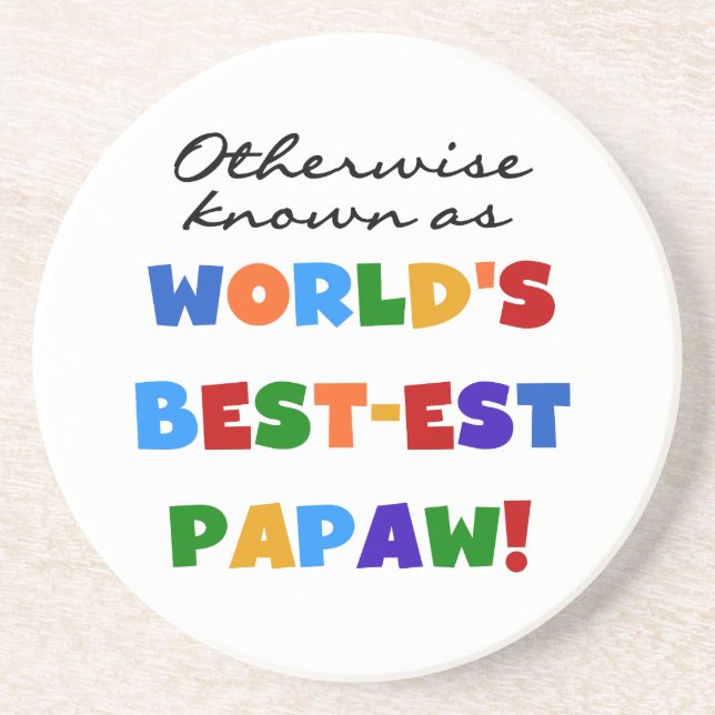 Otherwise Known Best-est Papaw T-shirts and Gifts Drink Coaster (Front)