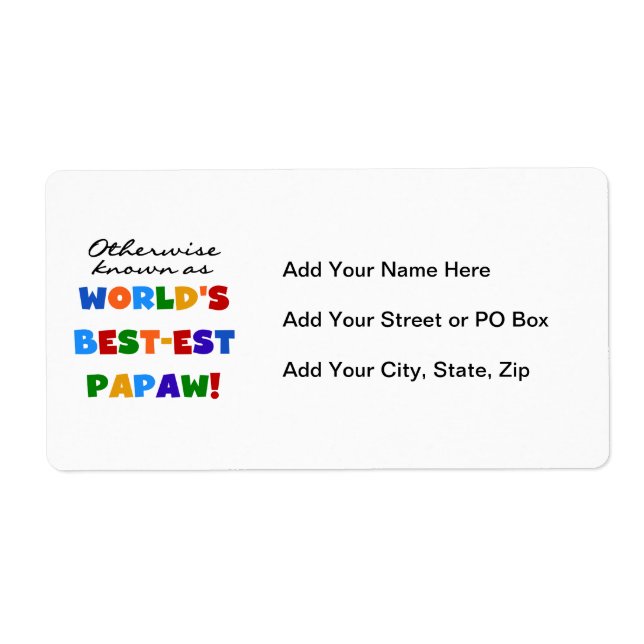 Otherwise Known Best-est Papaw T-shirts and Gifts Label (Front)