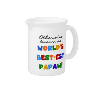 Otherwise Known Best-est Papaw T-shirts and Gifts Pitcher