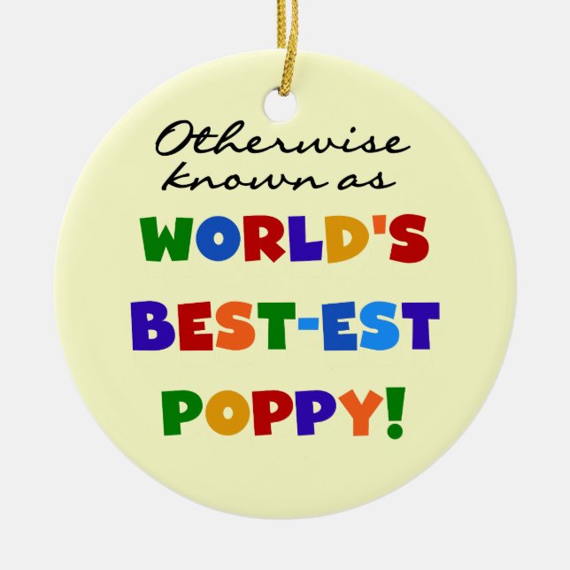 Otherwise Known Best-est Poppy Tshirts and Gifts Ceramic Ornament (Front)