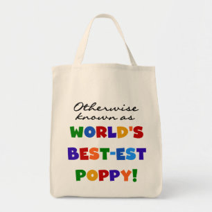 Otherwise Known Best-est Poppy Tshirts and Gifts Tote Bag