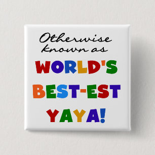 Otherwise Known Best-est Yaya T-shirts and Gifts Button