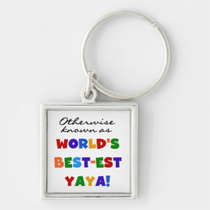Otherwise Known Best-est Yaya T-shirts and Gifts Keychain