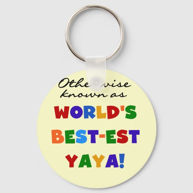Otherwise Known Best-est Yaya T-shirts and Gifts Keychain (Front)