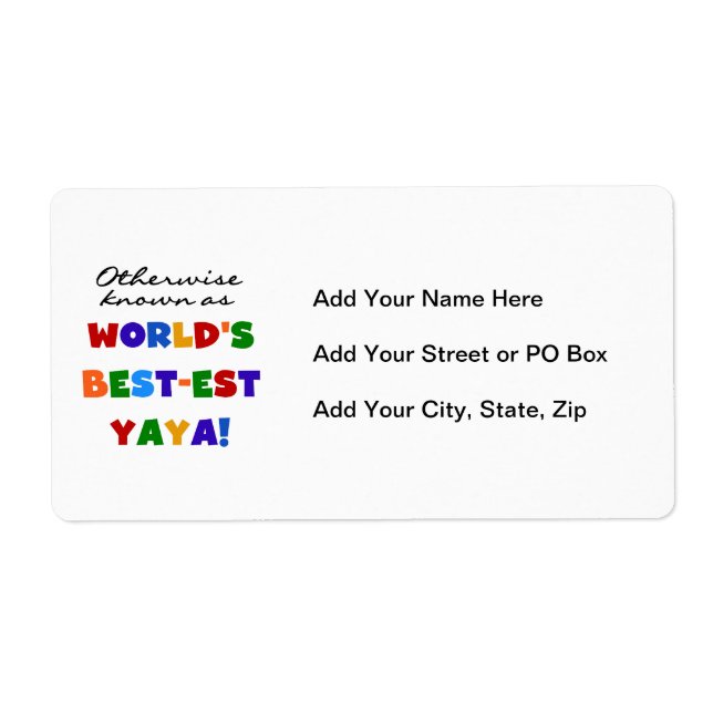 Otherwise Known Best-est Yaya T-shirts and Gifts Label (Front)