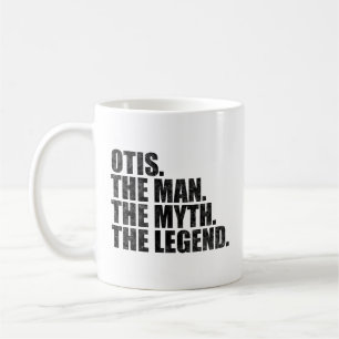 Otis name, Otis The Man The Myth The Legend Coffee Mug