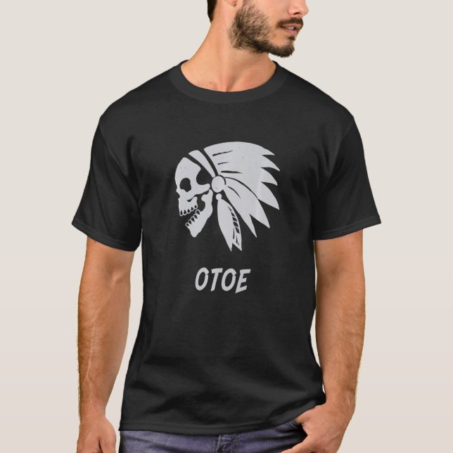 Otoe Native American Indian Born Freedom Evil Skul T-Shirt (Front)