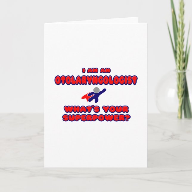 Otolaryngologist .. What's Your Superpower? Card (Front)