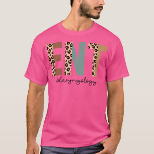 Otolaryngology Ent Doctor Nurse Ear Nose Throat T-Shirt