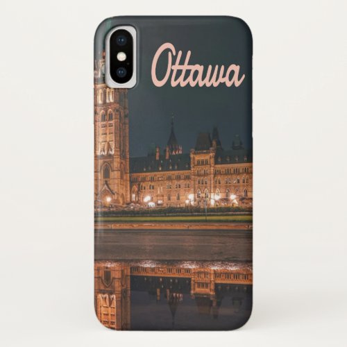 Ottawa Canada Ontario Parliament Hill iPhone X Case