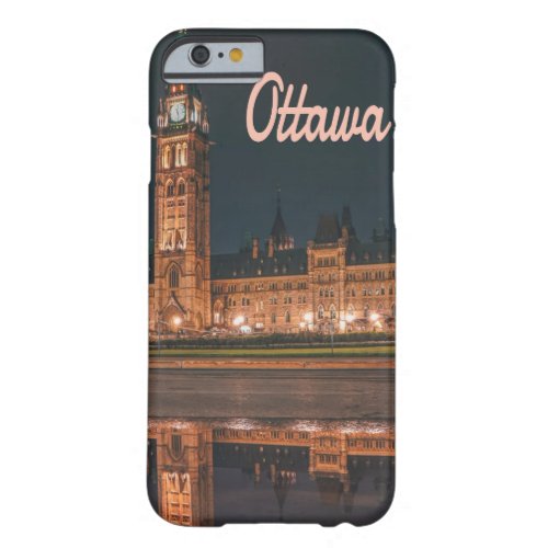 Ottawa Canada Ontario Parliament Hill Barely There iPhone 6 Case