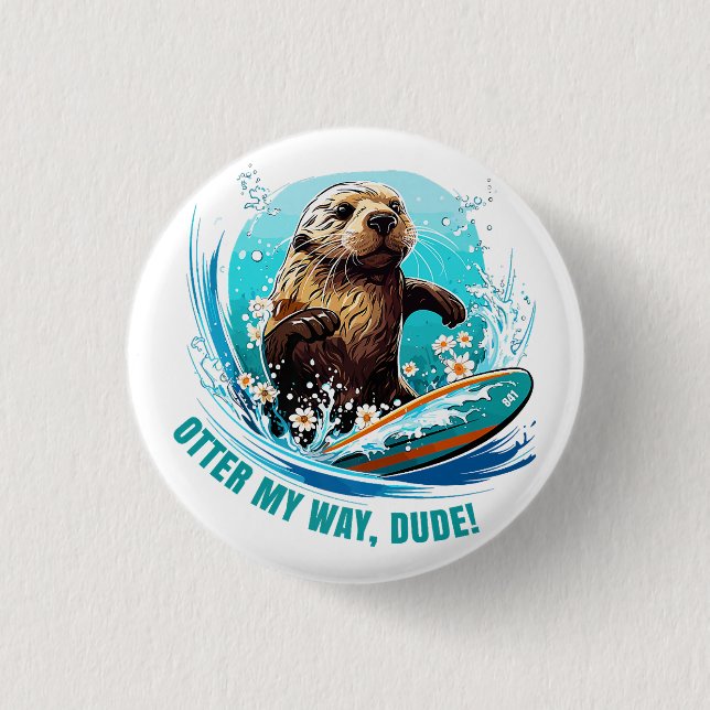 Otter 841 Surfing Otter She Steals Surfboards Otte Button (Front)
