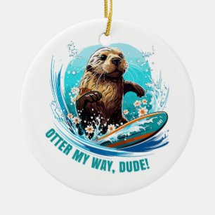 Otter 841 Surfing Otter She Steals Surfboards Otte Ceramic Ornament