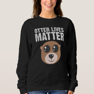Otter Animal For Men Women Sea Otter Mammals Sweatshirt