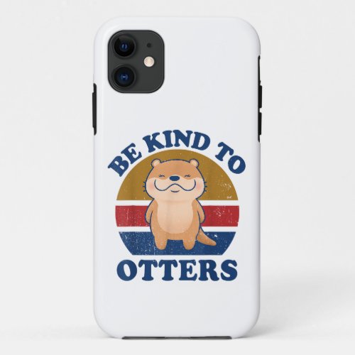 Otter Be Kind To Otters Women Kids Toddler Boys Gi iPhone 11 Case