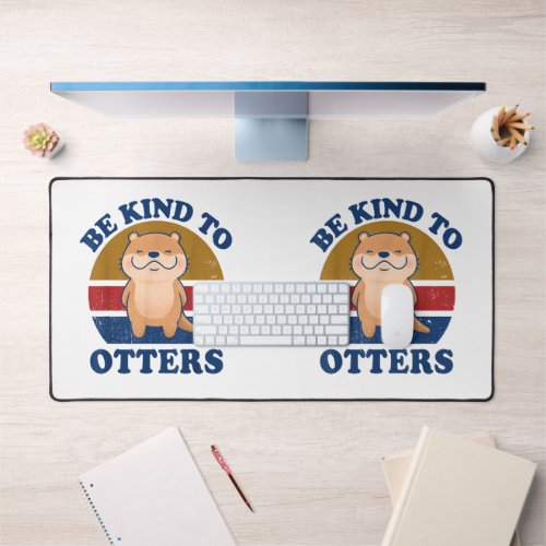 Otter Be Kind To Otters Women Kids Toddler Boys Gi Desk Mat