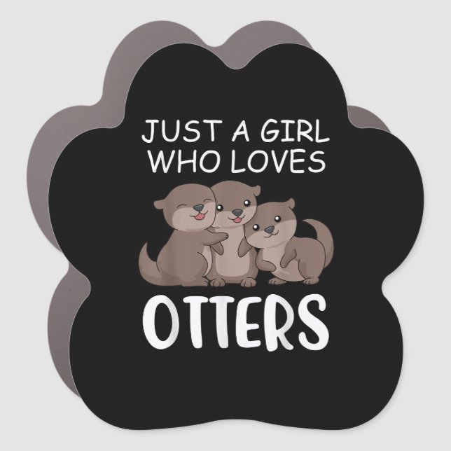 Otter Gift | Just A Girl Who Loves Otters Car Magnet (Front)