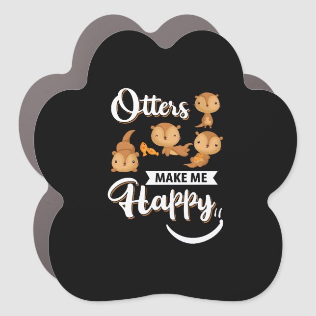 Otter Gift | Otters Make Me Happy Car Magnet (Front)