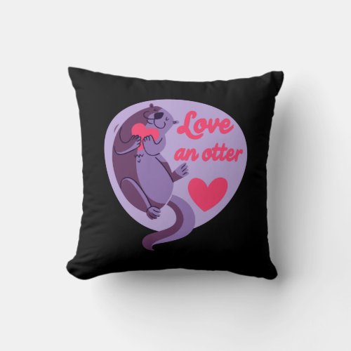 Otter _ Love An Otter Love Another Throw Pillow