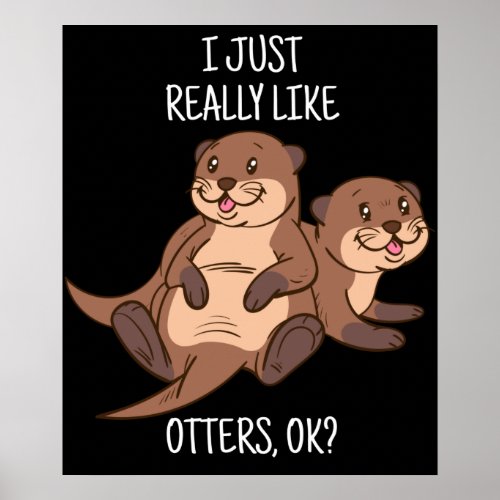 Otter Lover Women Sea Otter Gift for Men Otter Poster