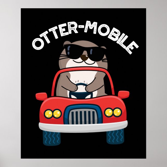 Otter-mobile Funny Animal Car Pun  Poster (Front)