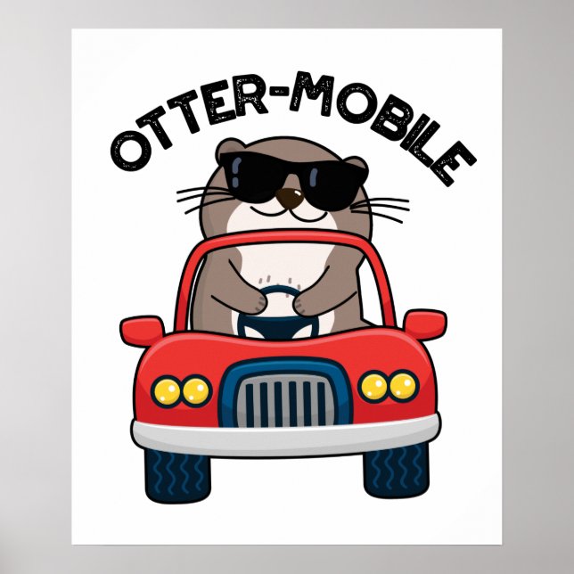 Otter-mobile Funny Animal Car Pun  Poster (Front)