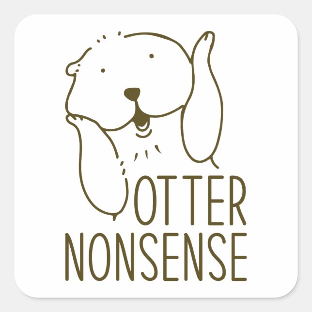 Otter Nonsense Square Sticker (Front)