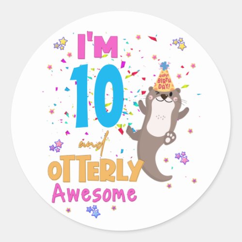 Otter Otterly Awesome Birthday Girl  Classic Round Sticker