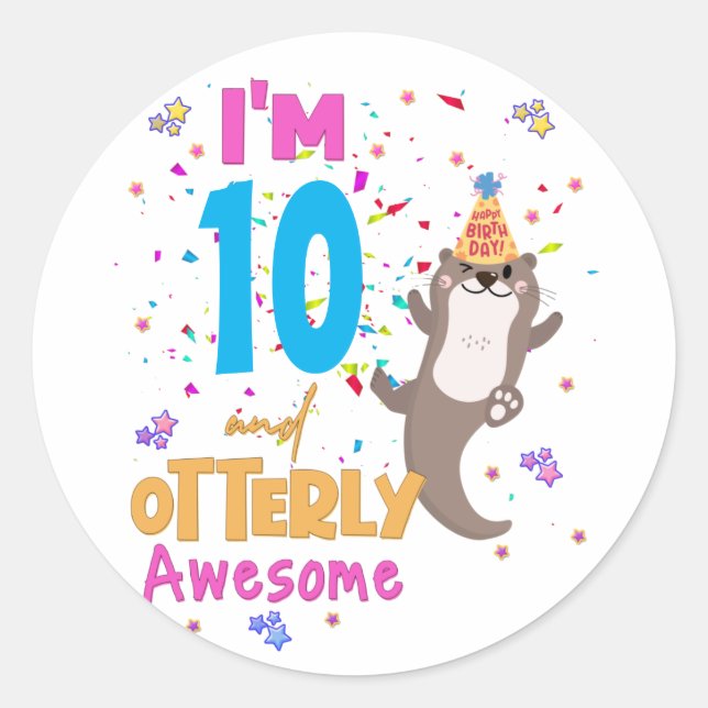 Otter Otterly Awesome Birthday Girl  Classic Round Sticker (Front)