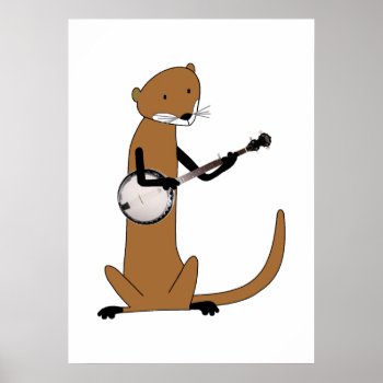 Otter Playing The Banjo Poster by wesleyowns at Zazzle